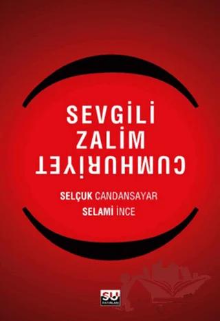 Sevgili Zalim Cumhuriyet