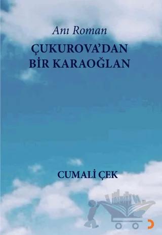 Çukurova’dan Bir Karaoğlan