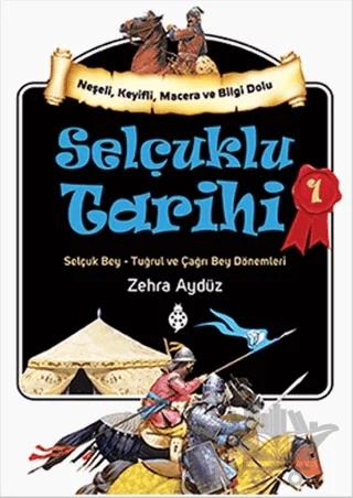 Selçuklu Tarihi 1 – Zehra Aygül – Uğurböceği Yayınları kitap kapağı