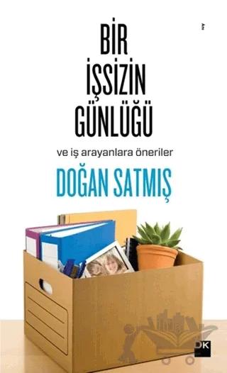 Bir İşsizin Günlüğü ve İş Arayanlara Öneriler