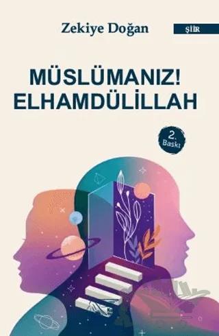 Müslümanız! Elhamdülillah