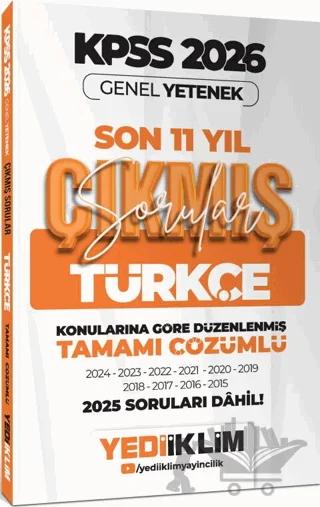 2026 KPSS Genel Yetenek Türkçe Konularına Göre Tamamı Çözümlü Son 11 Yıl Çıkmış Sorular
