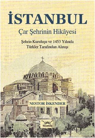 İstanbul Çar Şehrinin Hikayesi
