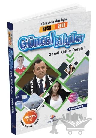 Tüm Adaylar İçin Güncel Bilgiler ve Genel Kültür Dergisi 2023