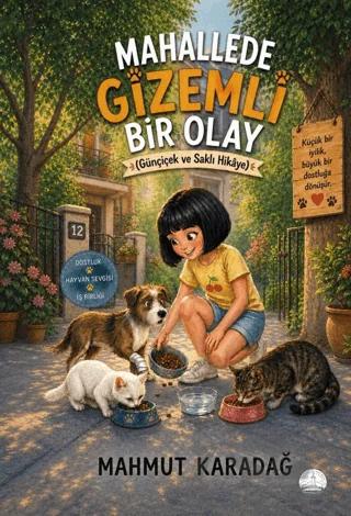 Mahallede Gizemli Bir Olay - Günçiçek ve Saklı Hikaye