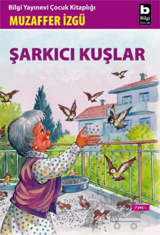 Şarkıcı Kuşlar – Muzaffer İzgü – Bilgi Yayınevi kitap kapağı