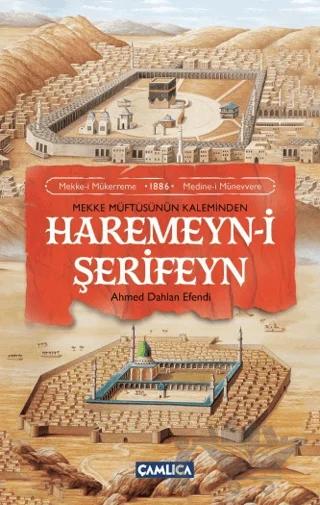 Mekke Müftüsünün Kaleminden Haremeyn-i Şerifeyn
