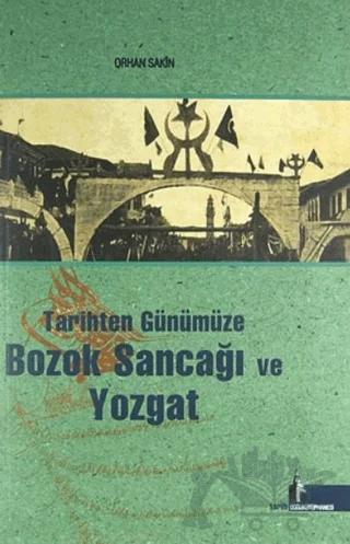 Tarihten Günümüze Bozok Sancağı ve Yozgat