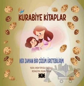 Kurabiye Kitaplar – Her Zaman Bir Çözüm Üretebilirim