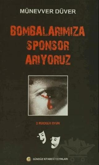 Bombalarımıza Sponsor Arıyoruz