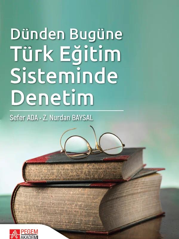 Dünden Bugüne Türk Eğitim Sisteminde Denetim