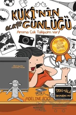 Kuki’nin Acayip Günlüğü 3 - Amma Çok Takipçim Var!
