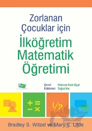 Zorlanan Çocuklar İçin İlköğretim Matematik Öğretimi