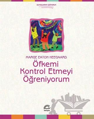 Öfkemi Kontrol Etmeyi Öğreniyorum