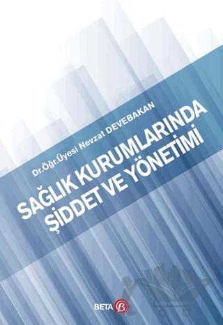 Sağlık Kurumlarında Şiddet ve Yönetimi