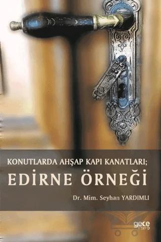 Konutlarda Ahşap Kapı Kanatları: Edirne Örneği
