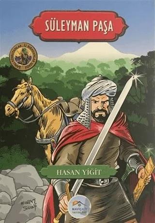 Süleyman Paşa - Şanlı Komutanlar/İz Bırakanlar Serisi