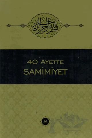 40 Ayette Samimiyet