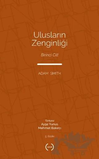 Ulusların Zenginliği Cilt 1