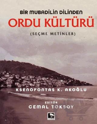 Bir Mubadilin Dilinden Ordu Kültürü