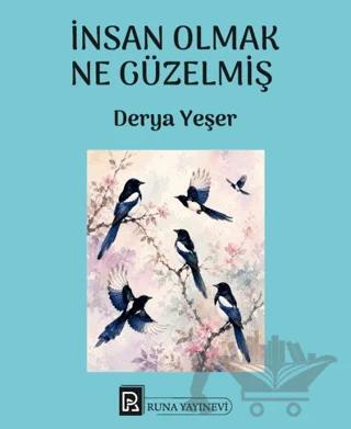 İnsan Olmak Ne Güzelmiş