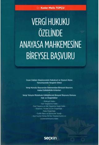 Vergi Hukuku Özelinde Anayasa Mahkemesine Bireysel Başvuru