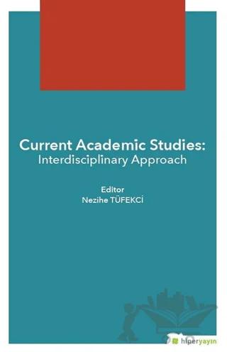 Current Academic Studies: Interdisciplinary Approach
