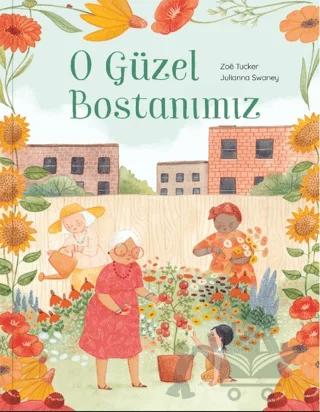 O Güzel Bostanımız