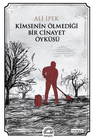 Kimsenin Ölmediği Bir Cinayet Öyküsü