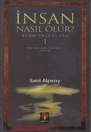 İnsan Nasıl Ölür?