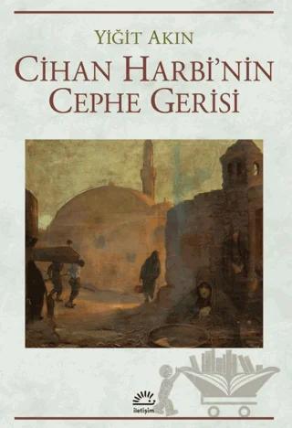 Cihan Harbi'nin Cephe Gerisi