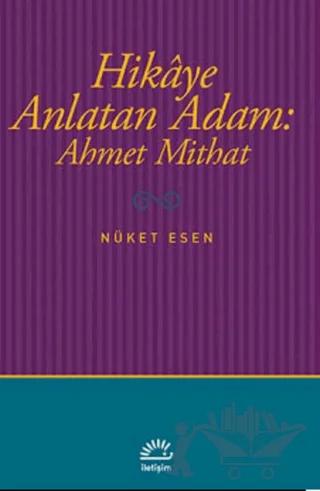 Hikaye Anlatan Adam: Ahmet Mithat