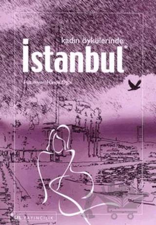 Kadın Öykülerinde İstanbul – Hande Öğüt – Sel Yayıncılık kitap kapağı