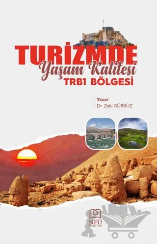 Turizmde Yaşam Kalitesi: TRB1 Bölgesi