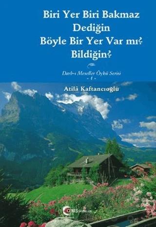 Biri Yer Biri Bakmaz Dediğin Böyle Bir Yer Var mı? Bildiğin?