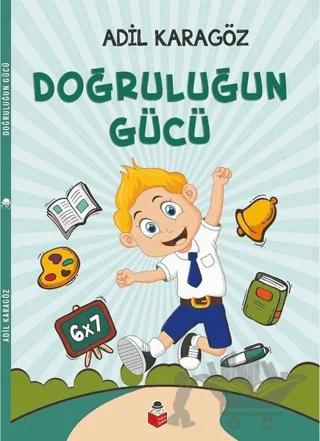 Doğruluğun Gücü