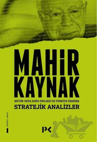 Stratejik Analizler - Büyük Orta Doğu Projesi ve Türkiye Üzerine
