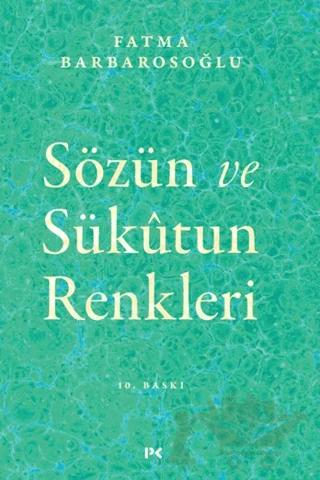 Sözün ve Sükutun Renkleri