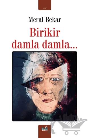 Birikir Damla Damla...