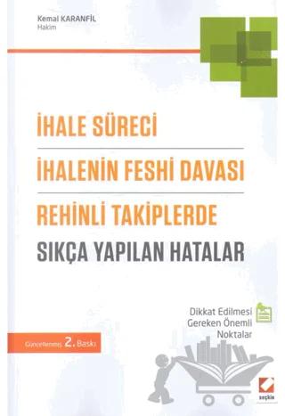 İhale Süreci, İhalenin Feshi Davası ve Rehinli Takiplerde Sıkça Yapılan Hatalar