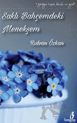 Saklı Bahçemdeki Menekşem