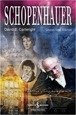 Schopenhauer – David E. Cartwright – İş Bankası Kültür Yayınları kitap kapağı