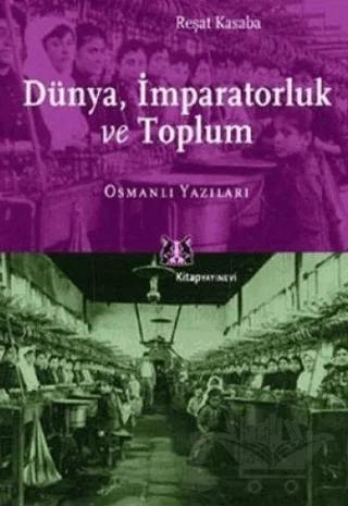 Dünya, İmparatorluk ve Toplum