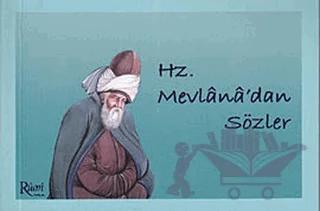 Hz. Mevlana’dan Sözler