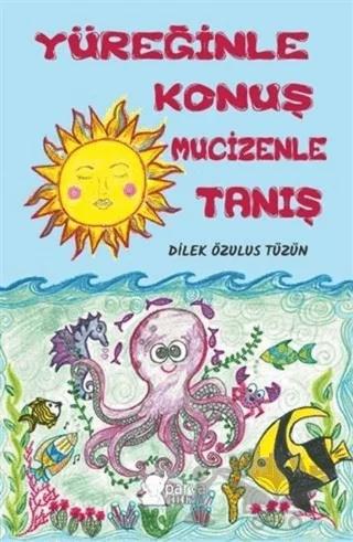 Yüreğinle Konuş Mucizenle Tanış