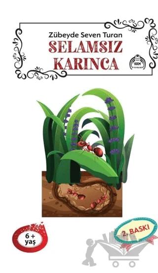 Selamsız Karınca