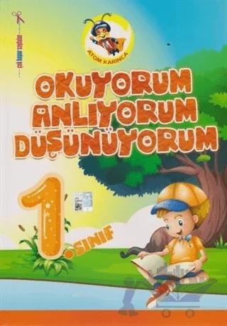 Atom Karınca 1. Sınıf Okuyorum Anlıyorum Düşünüyorum