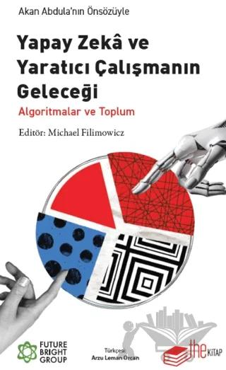 Yapay Zeka ve Yaratıcı Çalışmanın Geleceği