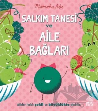 Salkım Tanesi ve Aile Bağları