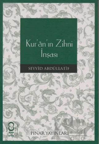 Kur’an’ın Zihni İnşası